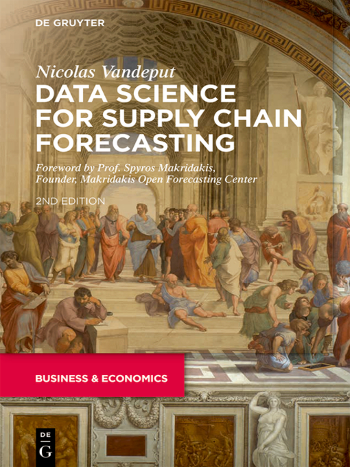 Title details for Data Science for Supply Chain Forecasting by Nicolas Vandeput - Available